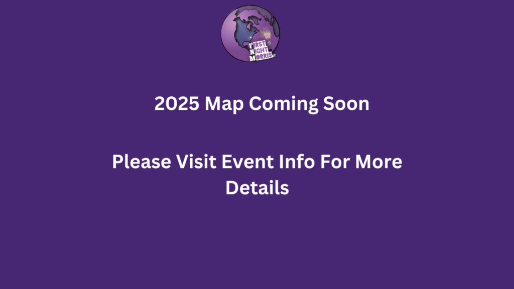 First Night Morris County 2025 Map Coming Soon