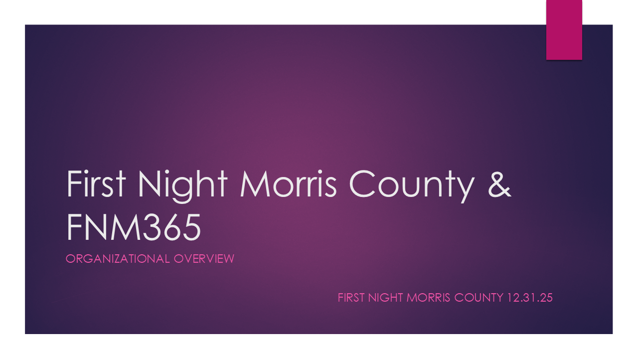 Sponsor First Night Morris County, Organizational Overview