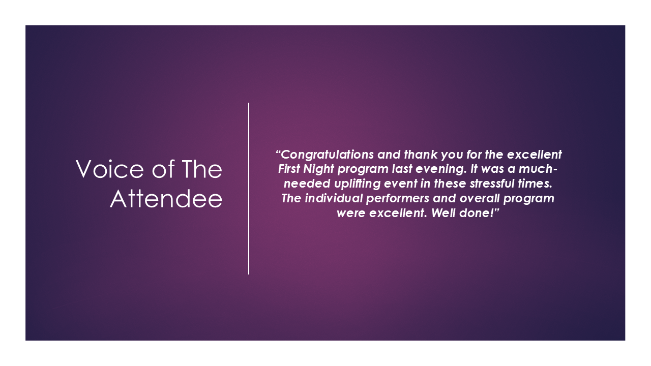 Sponsor First Night Morris County, Voice of Attendee